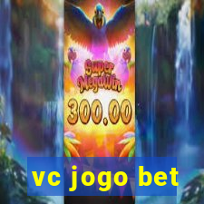 vc jogo bet